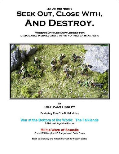 Seek Out Close With and Destroy - Small Unit Infantry and Vehicle Skirmish for Modern Battles